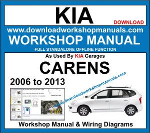 Kia Carens repair workshop manual 2006 to 2013